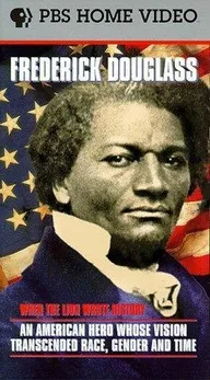 Frederick Douglass: When the Lion Wrote History