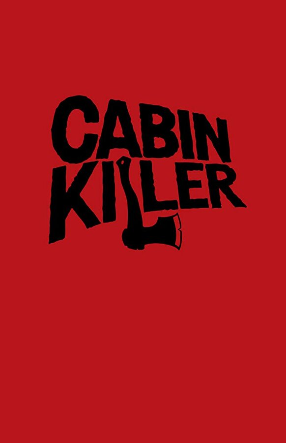 Постер фильма Cabin Killer