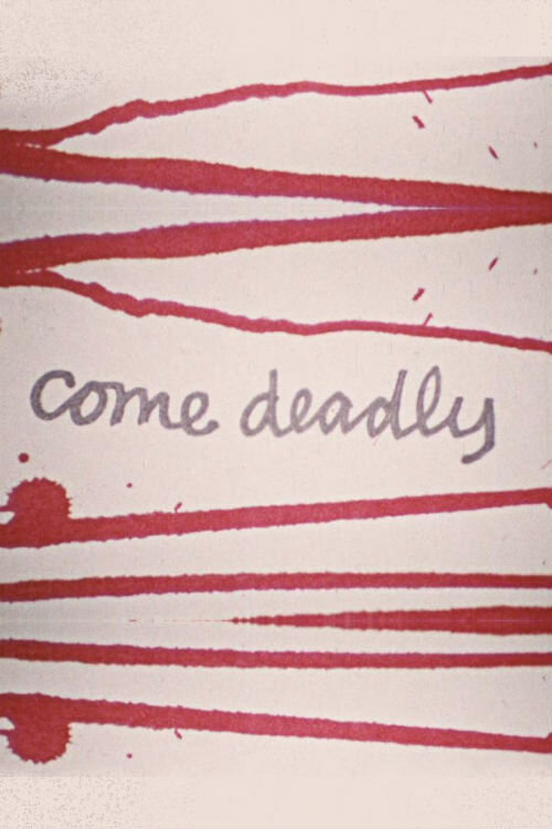 Постер фильма Come Deadly