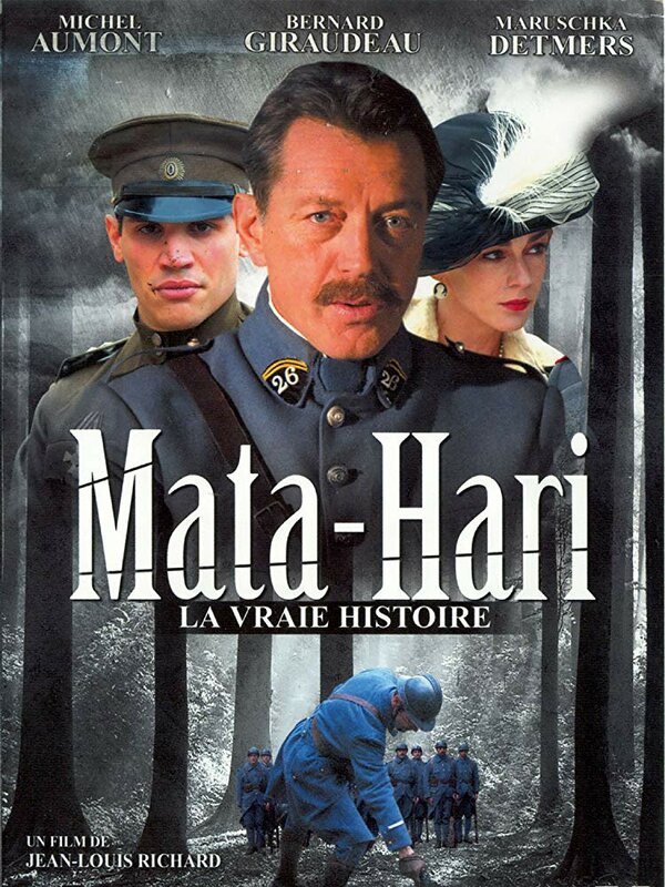 Постер фильма Mata Hari, la vraie histoire