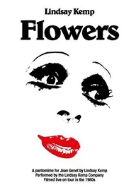 Flowers: Lindsay Kemp