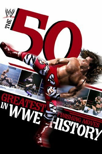 Постер фильма The 50 Greatest Finishing Moves in WWE History