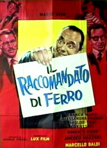 Постер фильма Il raccomandato di ferro