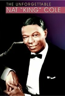 Постер фильма The Unforgettable Nat King Cole