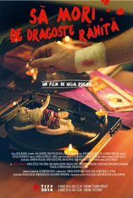 Sã mori de dragoste rãnitã