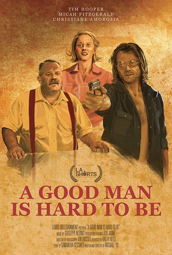 Постер фильма A Good Man Is Hard to Be