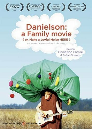 Постер фильма Danielson: A Family Movie (or, Make a Joyful Noise Here)