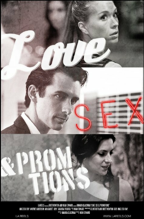 Постер фильма Love, Sex and Promotions