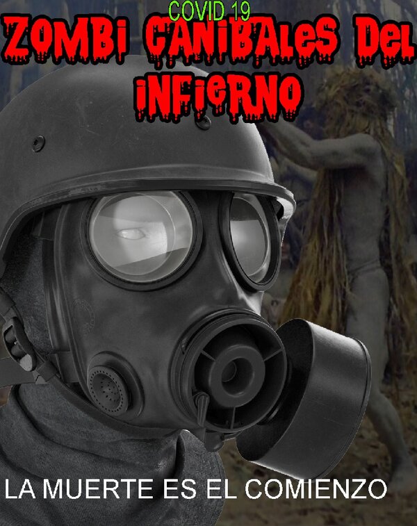 Постер фильма Covid 19 Zombi Canibales del Infierno