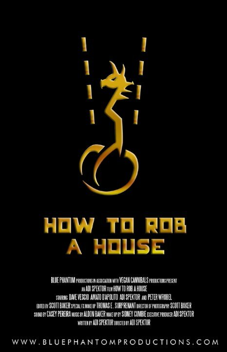 Постер фильма Как ограбить дом