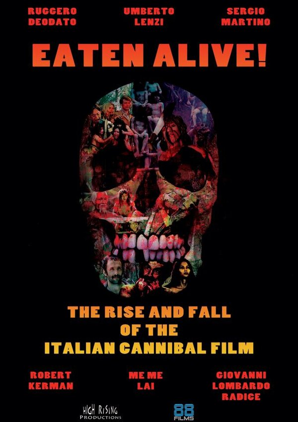 Постер фильма Eaten Alive! The Rise and Fall of the Italian Cannibal Film