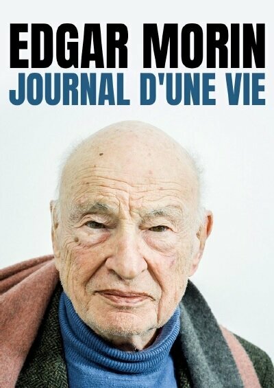 Постер фильма Edgar Morin, journal d'une vie