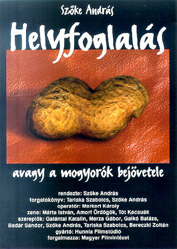 Постер фильма Helyfoglalás, avagy a mogyorók bejövetele