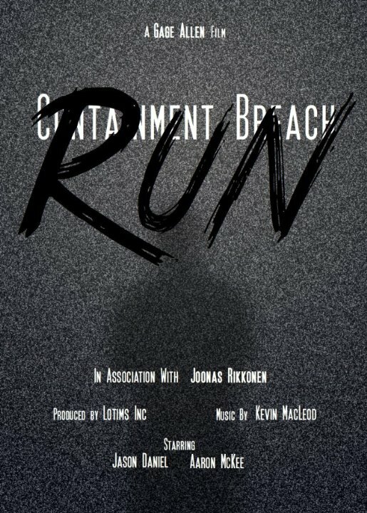 Постер фильма Containment Breach: Run