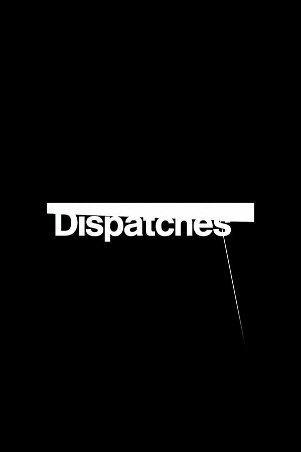 Постер сериала Dispatches