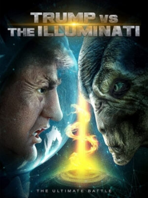 Постер фильма Trump vs the Illuminati