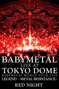 Babymetal: Live at Tokyo Dome: Red Night
