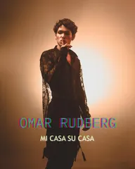 Omar Rudberg: Mi Casa Su Casa