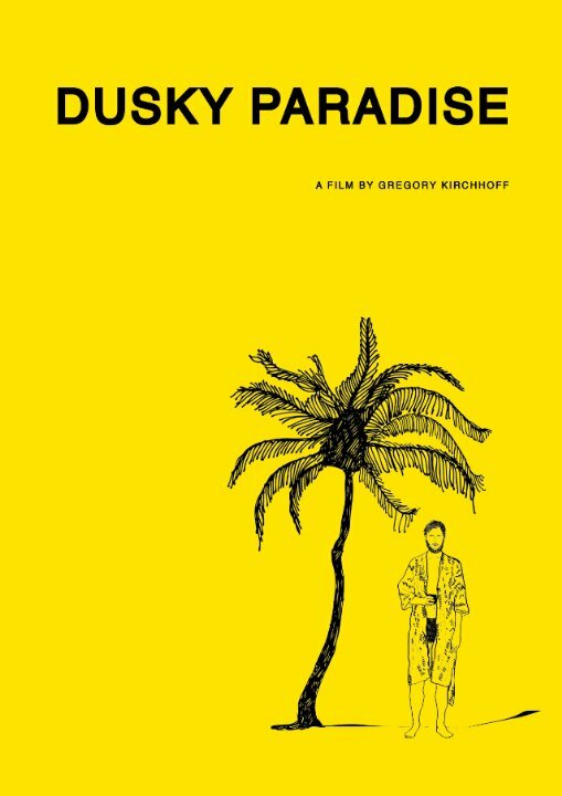 Постер фильма Dusky Paradise