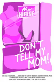 Don't Tell My Mom