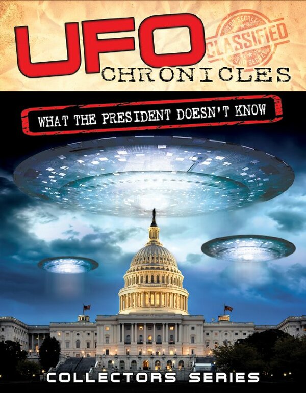 Постер фильма UFO Chronicles: What the President Doesn't Know