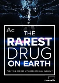 The Rarest Drug on Earth