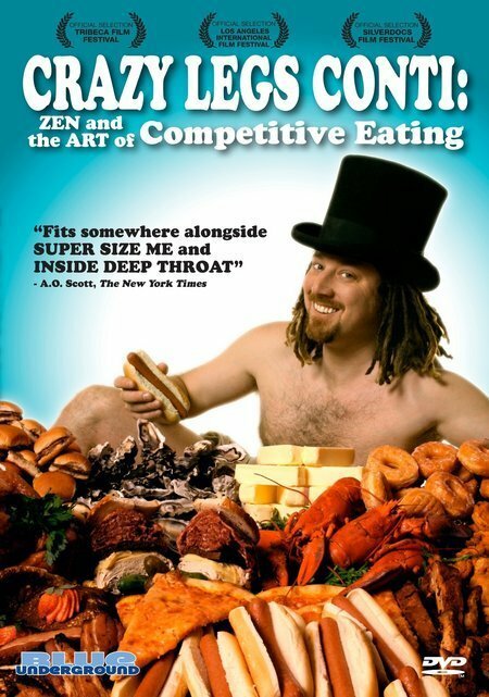 Постер фильма Crazy Legs Conti: Zen and the Art of Competitive Eating