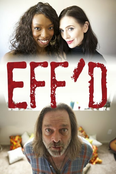 Постер фильма Eff'd