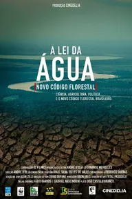 A Lei da Água (Novo Código Florestal)