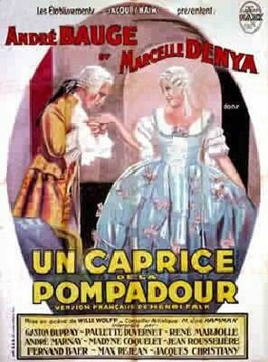 Постер фильма Un caprice de la Pompadour