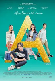 A: Aku, Benci & Cinta