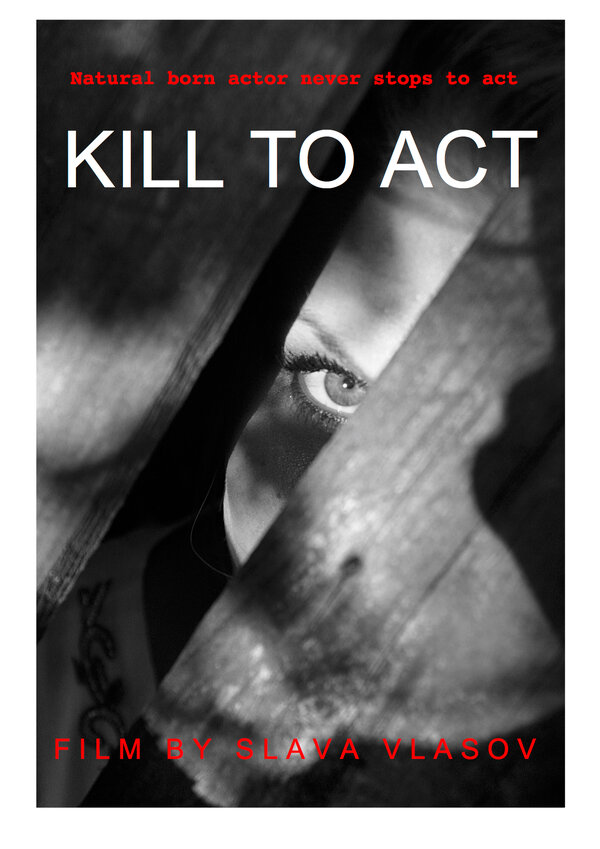 Постер фильма Kill to Act