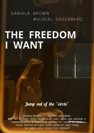 The Freedom I Want