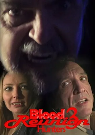 Постер Blood Reunion 3: Hunters (2015)