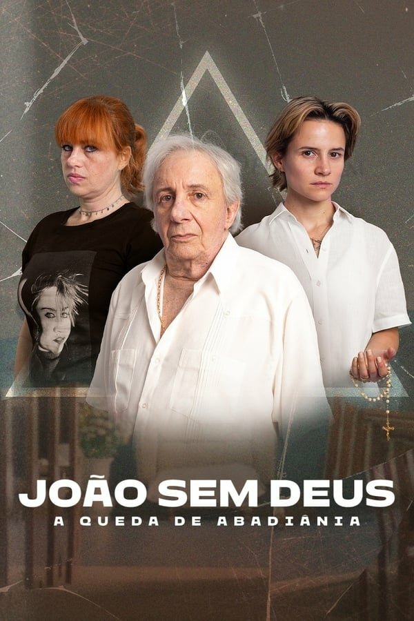 Постер сериала João Sem Deus: A Queda de Abadiânia