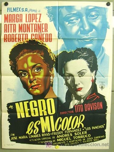 Постер фильма Negro es mi color