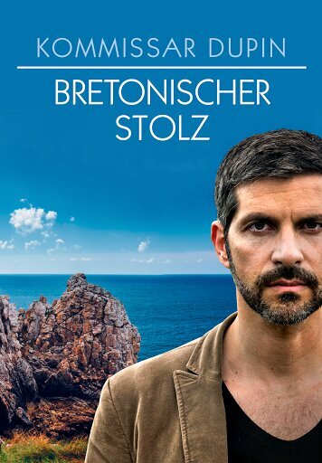 Постер фильма Kommissar Dupin - Bretonischer Stolz