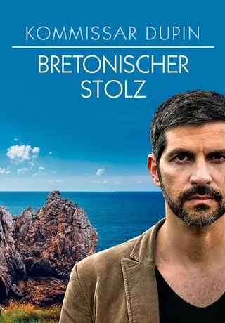 Постер Kommissar Dupin - Bretonischer Stolz (2017)