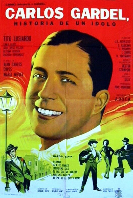 Постер фильма Carlos Gardel, historia de un ídolo