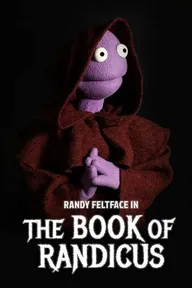 Randy Feltface: The Book of Randicus