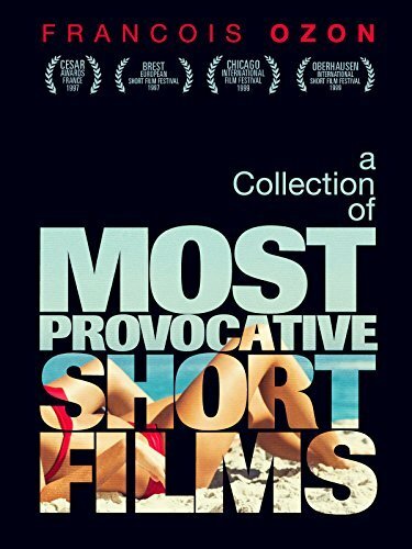Постер фильма X2000: The Collected Shorts of Francois Ozon