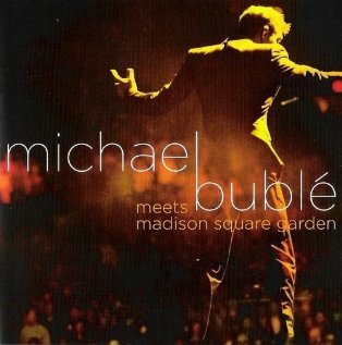 Постер фильма Michael Bublé Meets Madison Square Garden