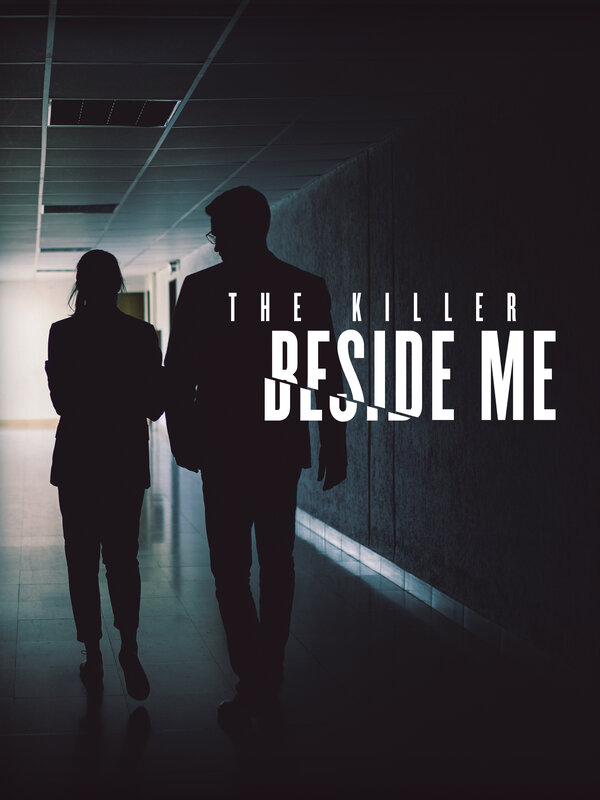 Постер сериала The Killer Beside Me