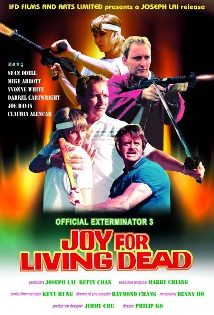 Постер фильма Official Exterminator 3: Joy for Living Dead