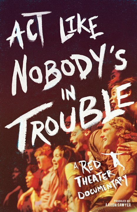 Постер фильма Act Like Nobody's in Trouble