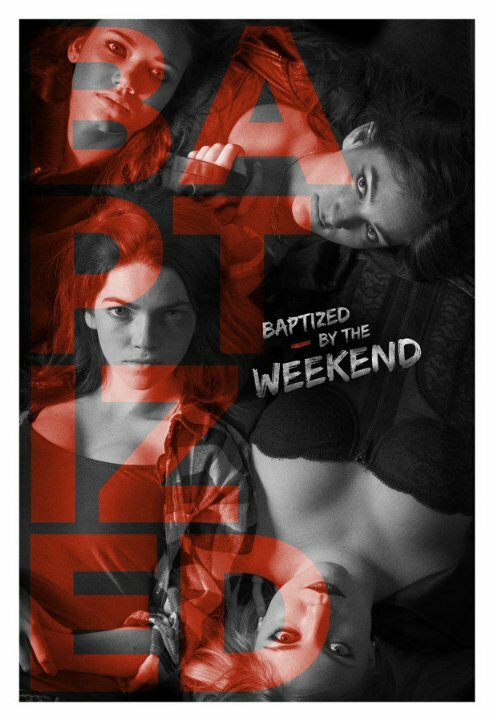 Постер фильма Baptized by the Weekend