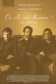 Où elle est maman?