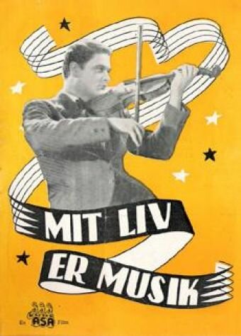 Постер фильма Mit liv er musik