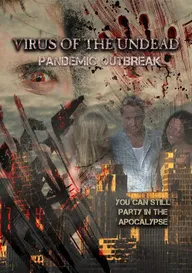 Virus of the Undead: Pandemic Outbreak