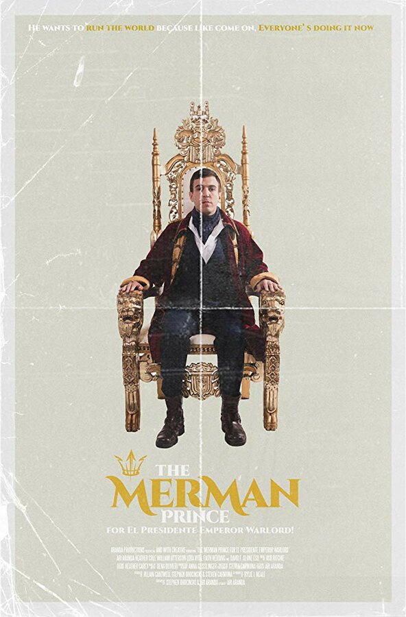 Постер фильма The Merman Prince for El Presidente Emperor Warlord!